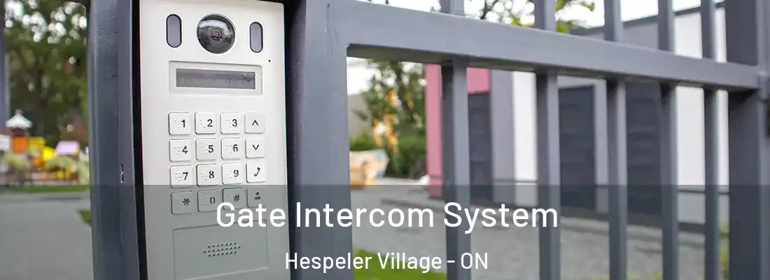  Gate Intercom System Hespeler Village - ON