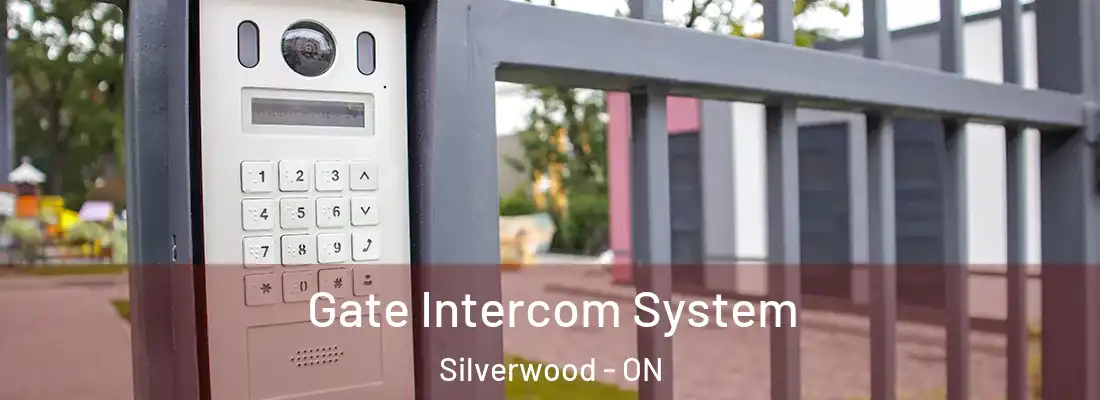  Gate Intercom System Silverwood - ON