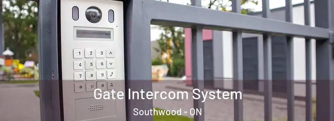  Gate Intercom System Southwood - ON