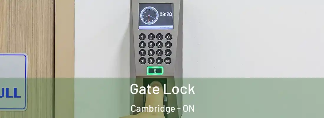  Gate Lock Cambridge - ON