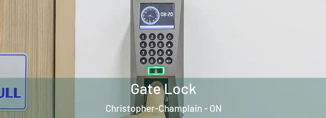  Gate Lock Christopher-Champlain - ON