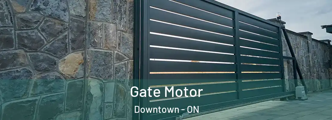  Gate Motor Downtown - ON