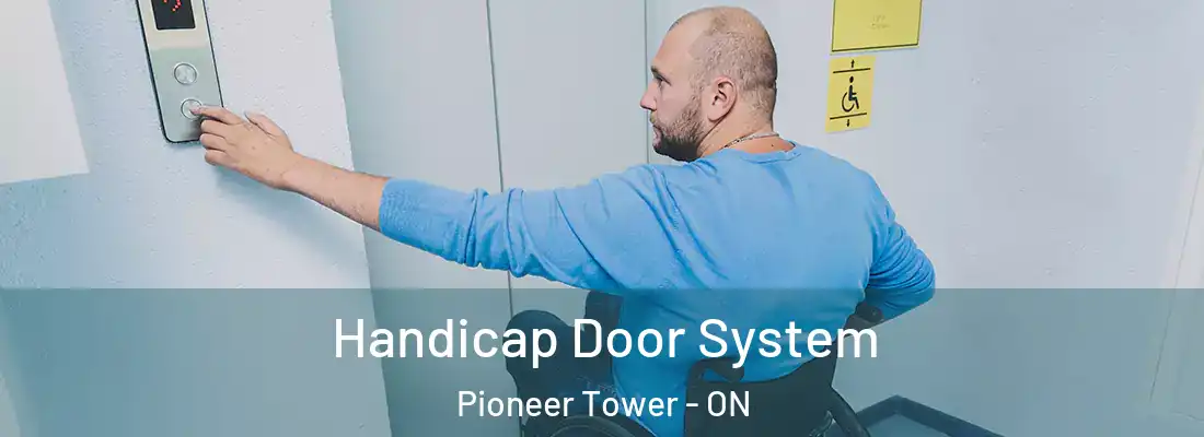  Handicap Door System Pioneer Tower - ON
