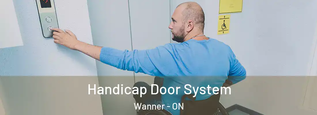  Handicap Door System Wanner - ON