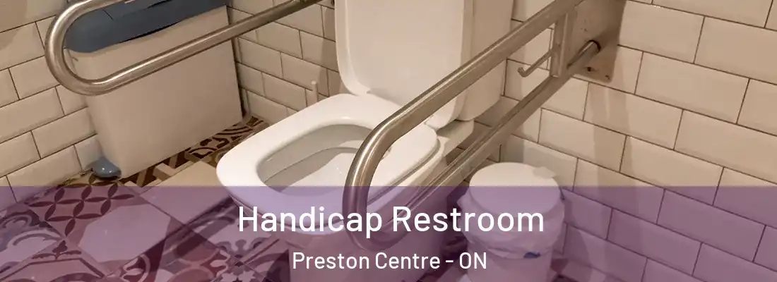  Handicap Restroom Preston Centre - ON