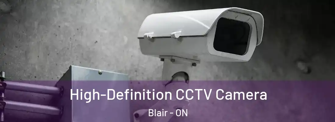  High-Definition CCTV Camera Blair - ON
