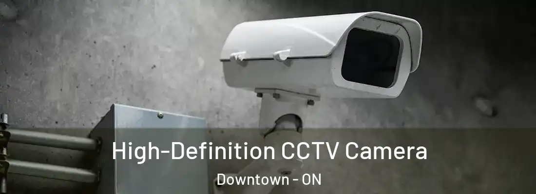  High-Definition CCTV Camera Downtown - ON