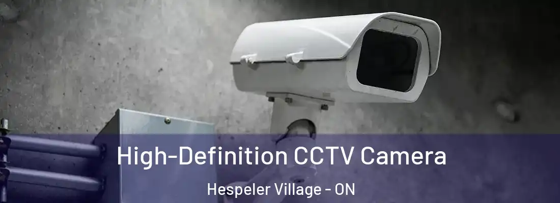  High-Definition CCTV Camera Hespeler Village - ON