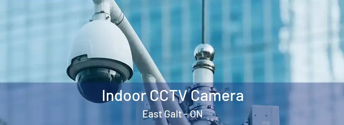  Indoor CCTV Camera East Galt - ON