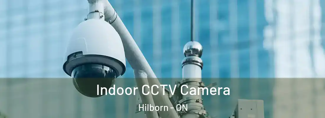  Indoor CCTV Camera Hilborn - ON