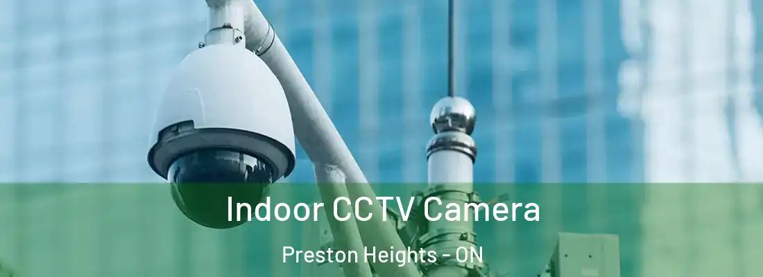  Indoor CCTV Camera Preston Heights - ON