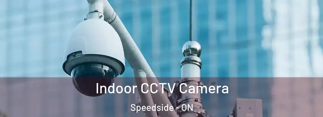  Indoor CCTV Camera Speedside - ON