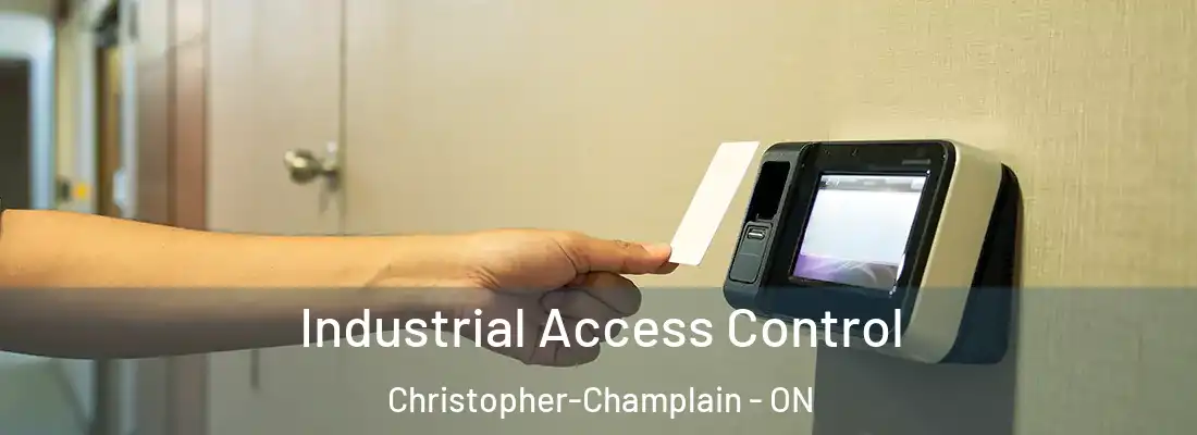  Industrial Access Control Christopher-Champlain - ON