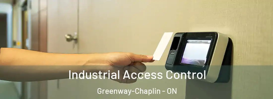  Industrial Access Control Greenway-Chaplin - ON