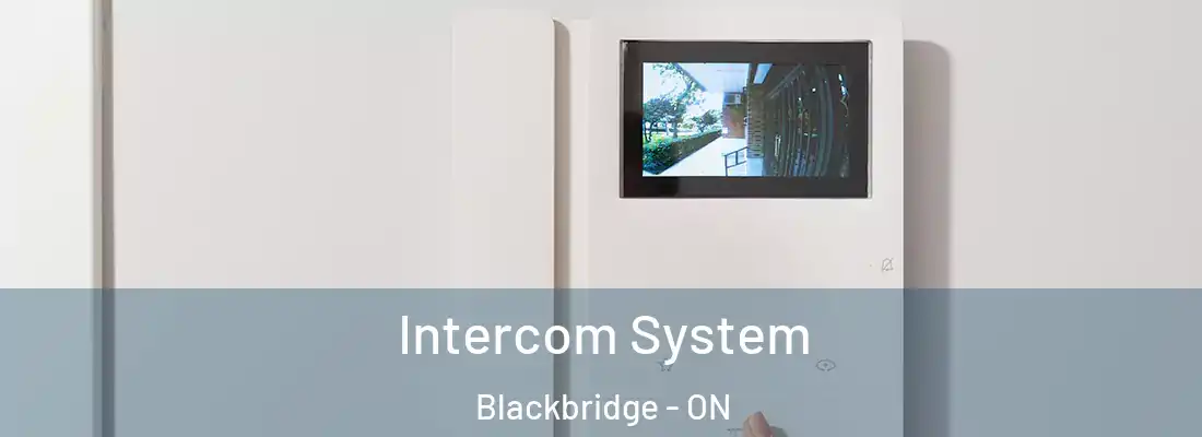  Intercom System Blackbridge - ON