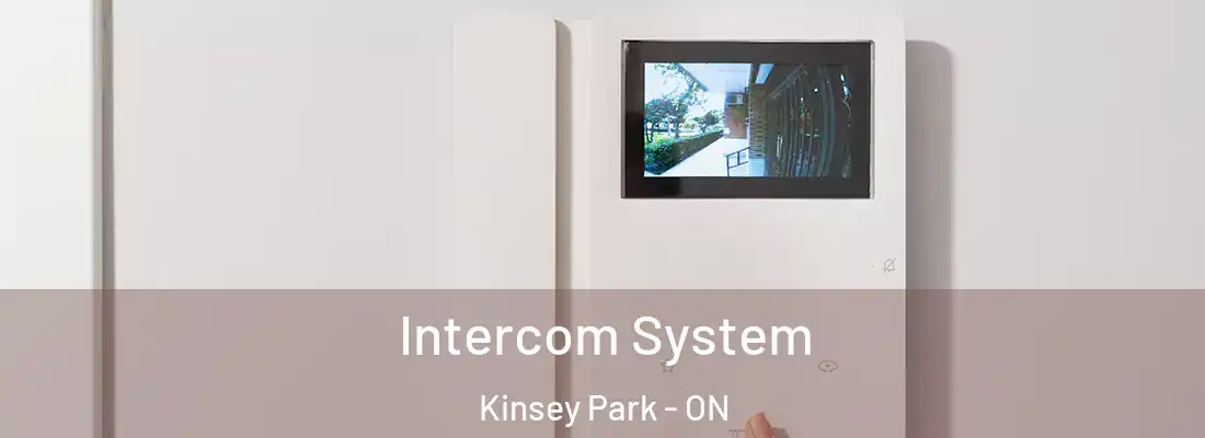  Intercom System Kinsey Park - ON