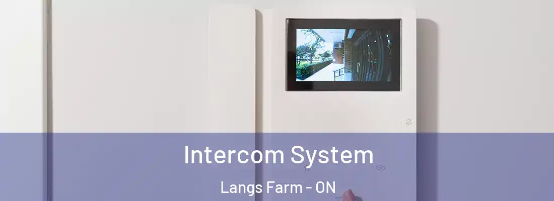  Intercom System Langs Farm - ON