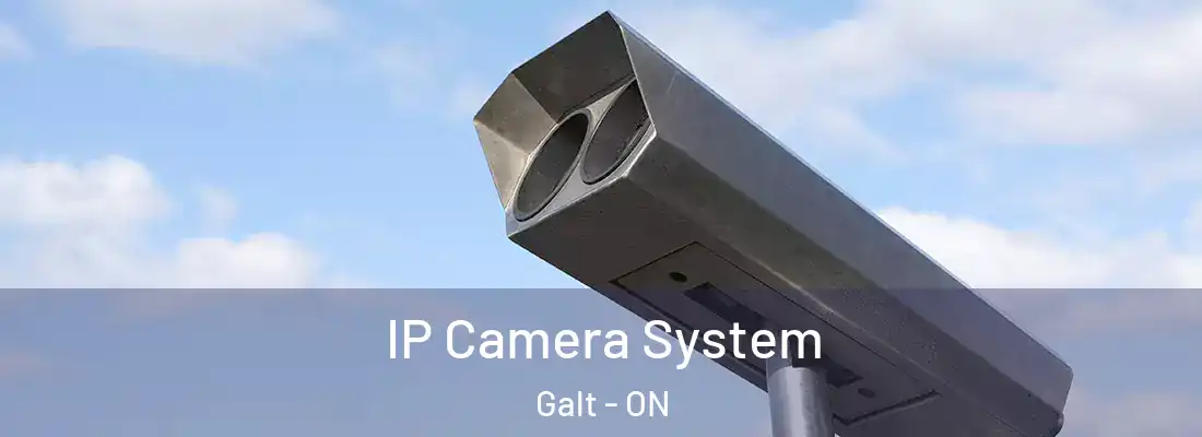  IP Camera System Galt - ON