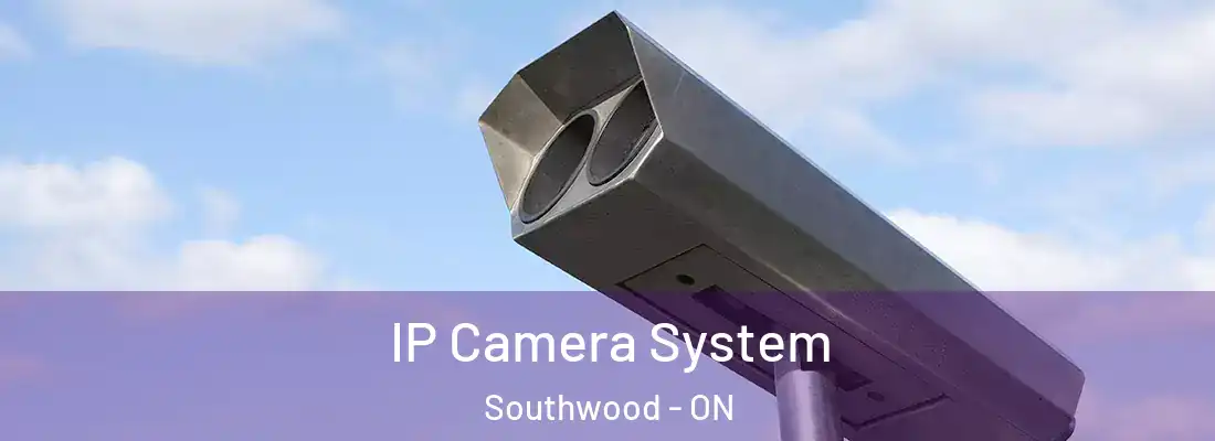  IP Camera System Southwood - ON