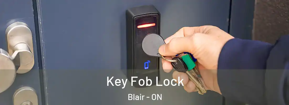  Key Fob Lock Blair - ON