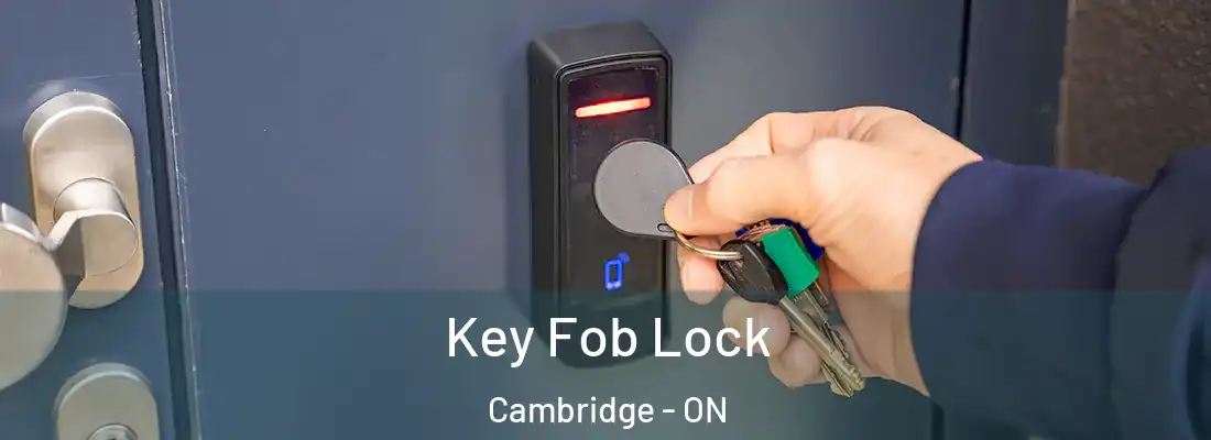  Key Fob Lock Cambridge - ON