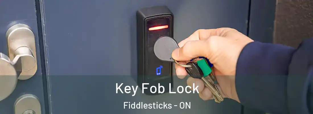  Key Fob Lock Fiddlesticks - ON