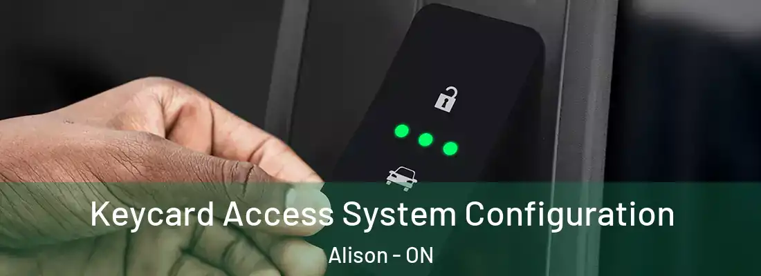 Keycard Access System Configuration Alison - ON