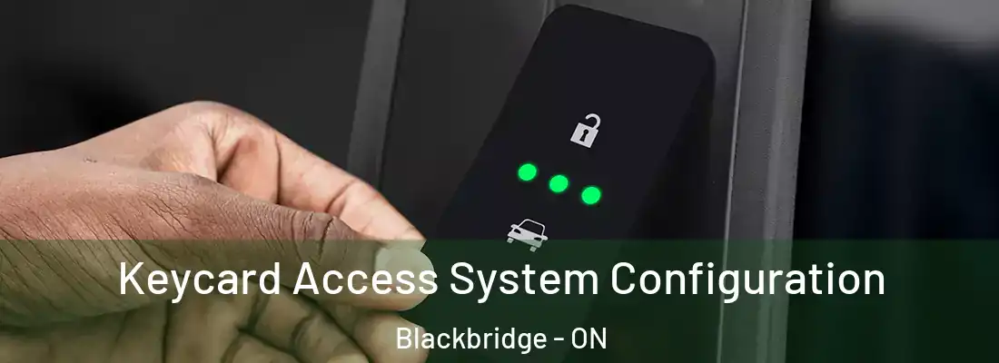  Keycard Access System Configuration Blackbridge - ON