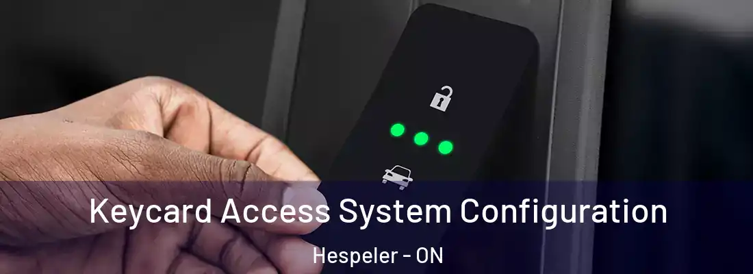  Keycard Access System Configuration Hespeler - ON