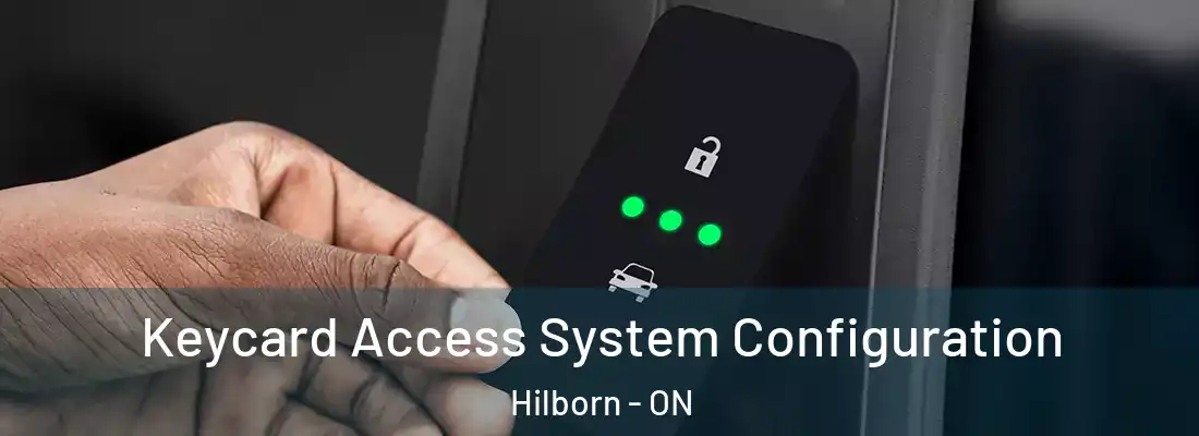  Keycard Access System Configuration Hilborn - ON