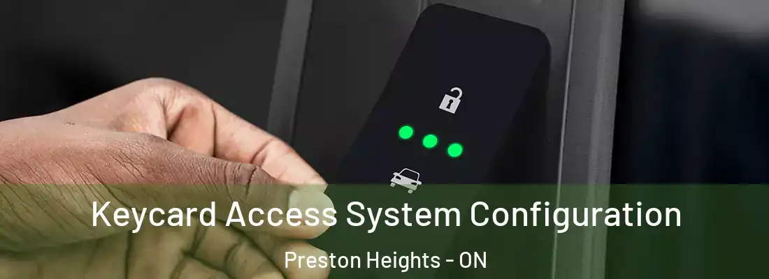  Keycard Access System Configuration Preston Heights - ON