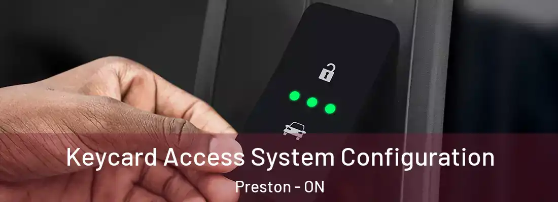  Keycard Access System Configuration Preston - ON