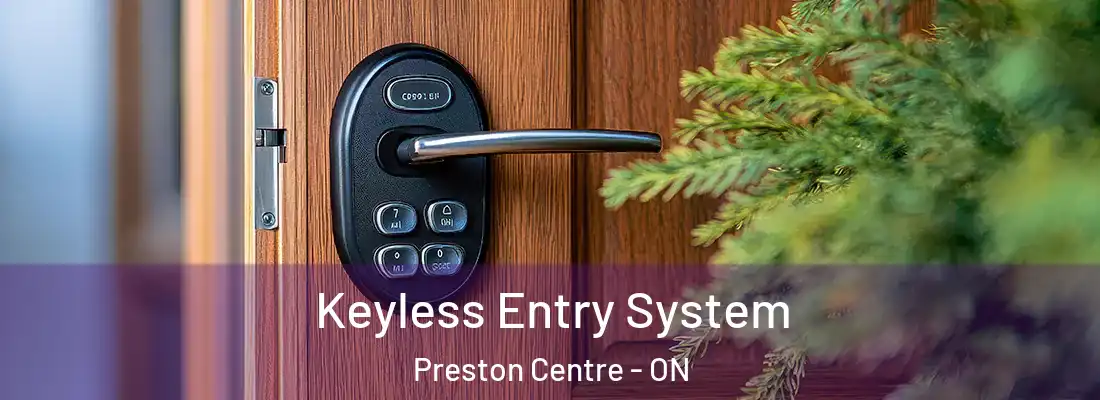  Keyless Entry System Preston Centre - ON