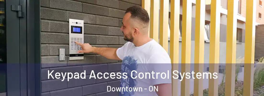  Keypad Access Control Systems Downtown - ON