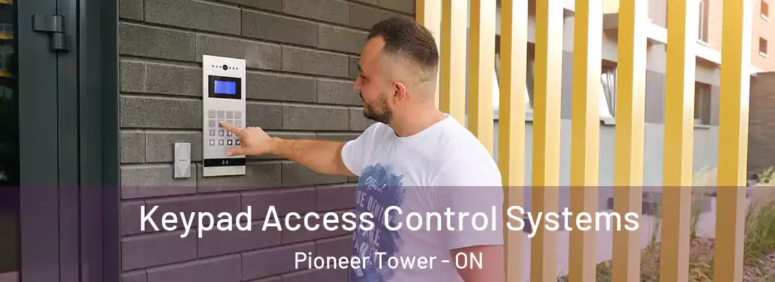  Keypad Access Control Systems Pioneer Tower - ON