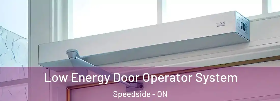  Low Energy Door Operator System Speedside - ON