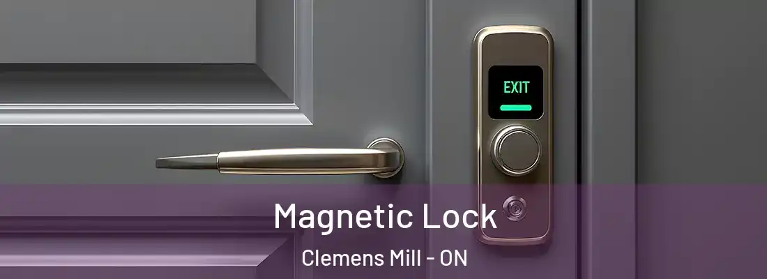  Magnetic Lock Clemens Mill - ON