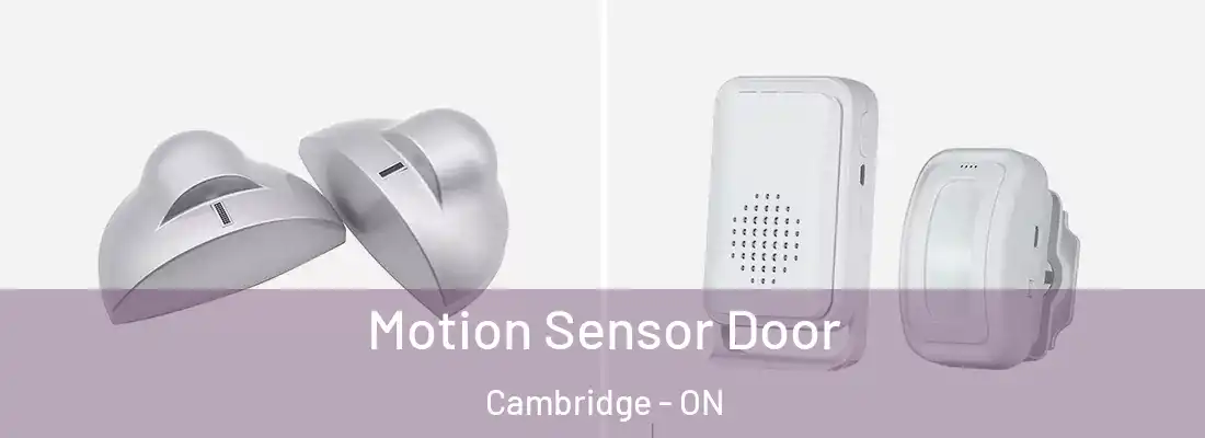  Motion Sensor Door Cambridge - ON