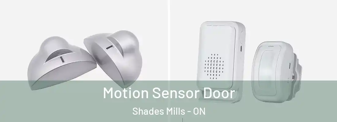  Motion Sensor Door Shades Mills - ON