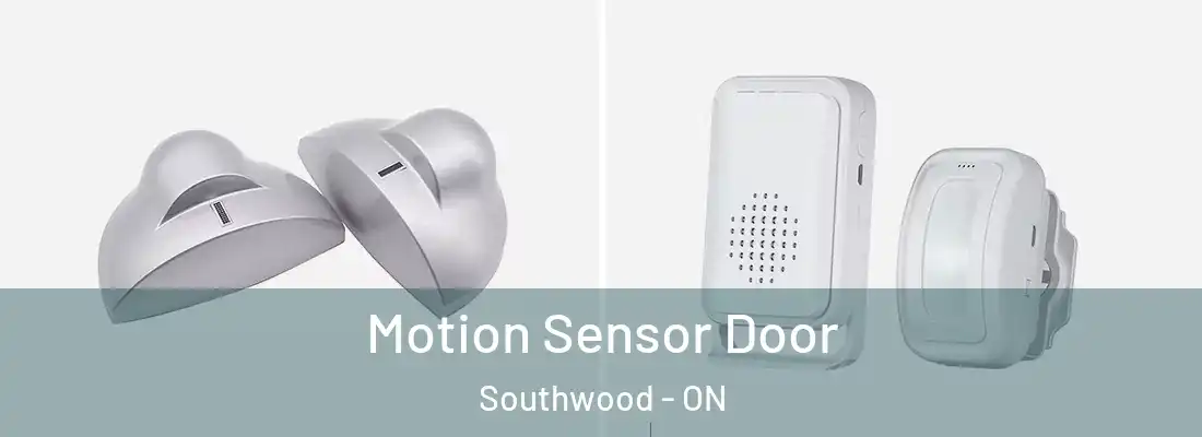  Motion Sensor Door Southwood - ON