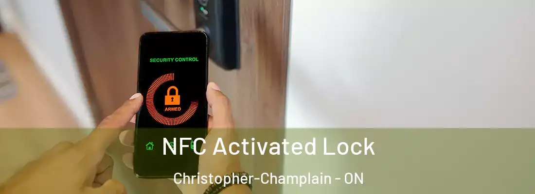  NFC Activated Lock Christopher-Champlain - ON