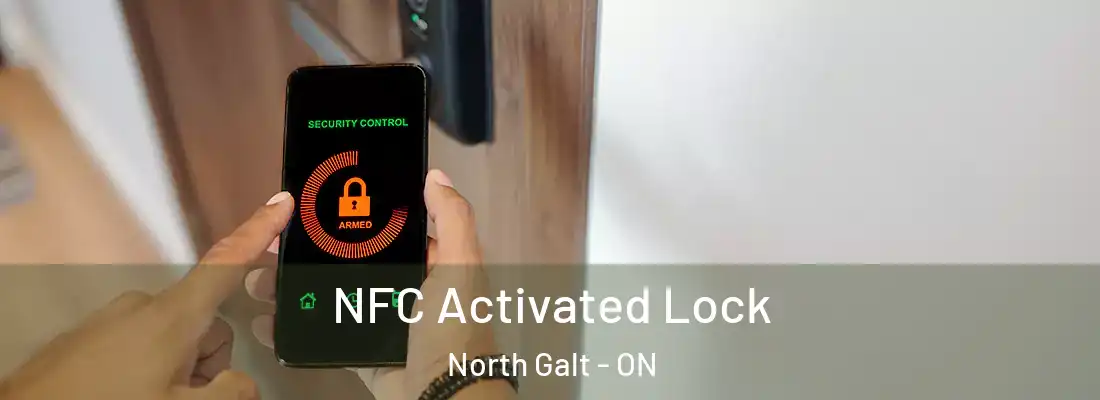  NFC Activated Lock North Galt - ON