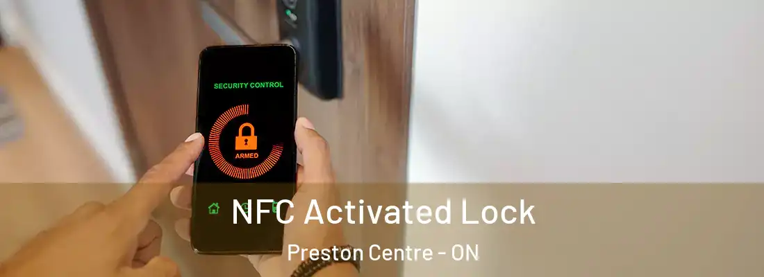  NFC Activated Lock Preston Centre - ON