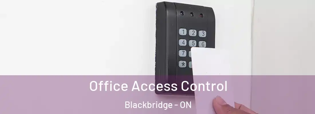  Office Access Control Blackbridge - ON