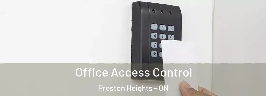  Office Access Control Preston Heights - ON