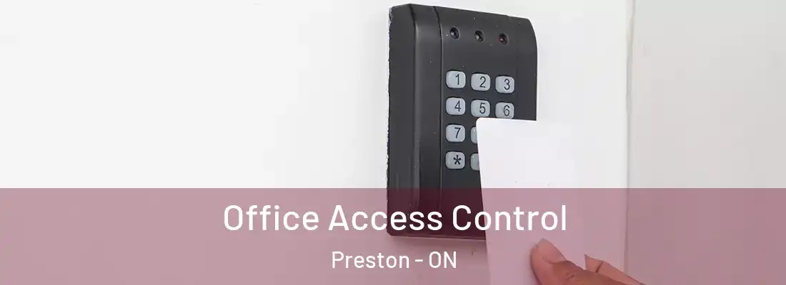  Office Access Control Preston - ON