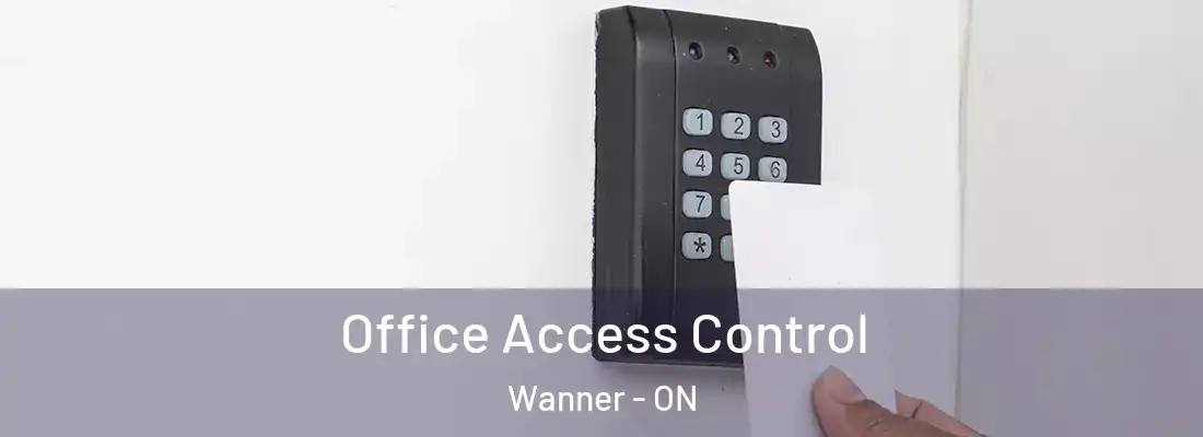  Office Access Control Wanner - ON