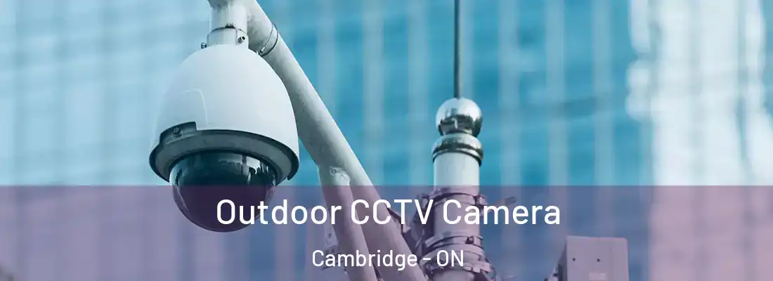  Outdoor CCTV Camera Cambridge - ON