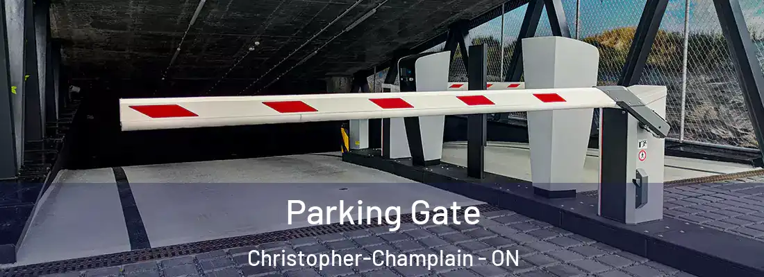  Parking Gate Christopher-Champlain - ON
