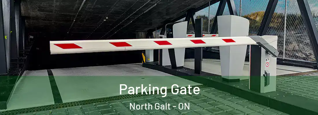  Parking Gate North Galt - ON